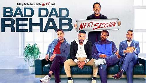 Tune In: TV One’s ‘Bad Dad Rehab: The Next Session’ Starring Lamman Rucker & Big Daddy Kane Premieres On Father’s Day