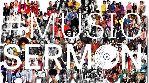 #MusicSermon Feeds Your Soul With Music History and Sound Every Week #MusicSermon Feeds Your Soul With Music History and Sound Every Week