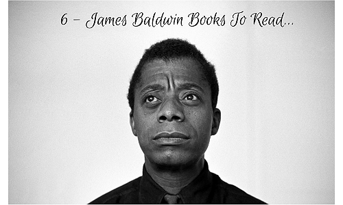 6 Essential James Baldwin Books You Must Read for Timeless Insights. 6 Essential James Baldwin Books You Must Read for Timeless Insights.