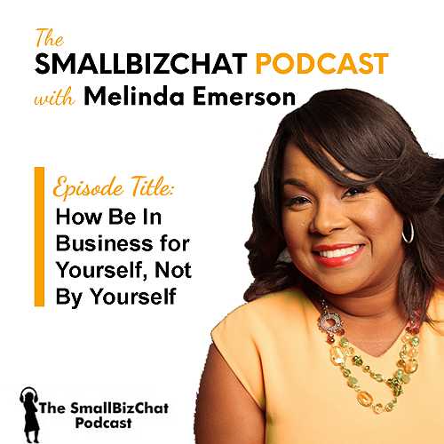 The SmallBizChat Podcast: Distractions with Melinda Emerson » Succeed As Your Own Boss