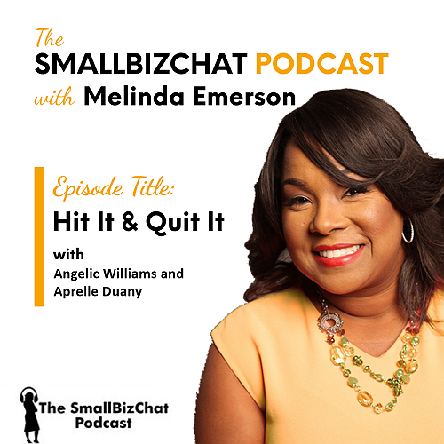 The SmallBizChat Podcast: Hit It and Quit It with LaTanya White, Dov Gordon, and Anisha Robinson Keeys » Succeed As Your Own Boss