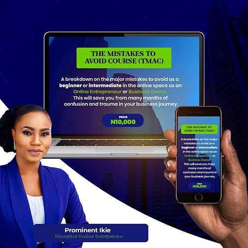 Buy TMAC [The Mistakes To Avoid Course] by Prominent Ikie on Selar