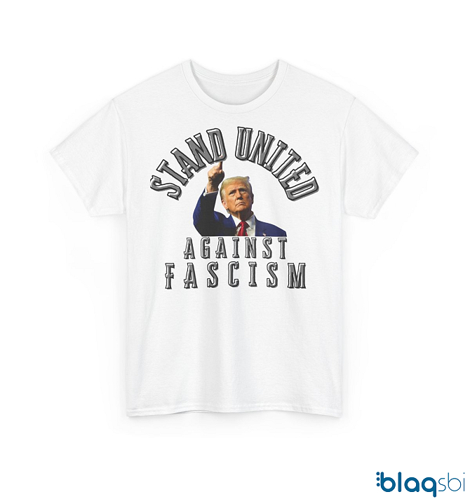 Blaqsbi | Product: Stand United Against Fascism, Activism T-Shirt, Equality Apparel,