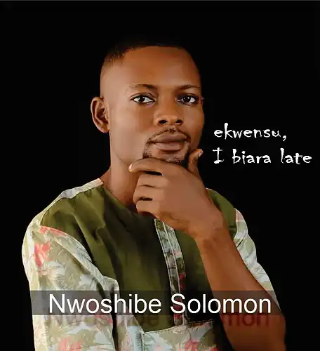 Ekwensu Ibiara Late by SOLOMON NWOSHIBE: Listen on Audiomack