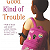 Book Suggestion: A Good Kind of Trouble