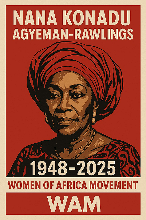 🌹 Women of Africa Movement (WAM)Condolence MessageIn Loving Memory of Nana Konadu...