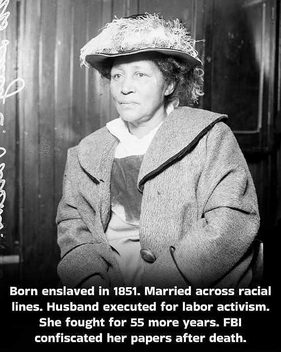 Born enslaved in Texas. Husband executed for labor activism. She fought for workers rights for 55...