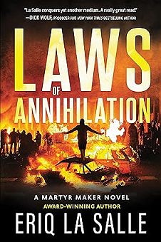 Laws of Annihilation (Martyr Maker, 3) Laws of Annihilation (Martyr Maker, 3)